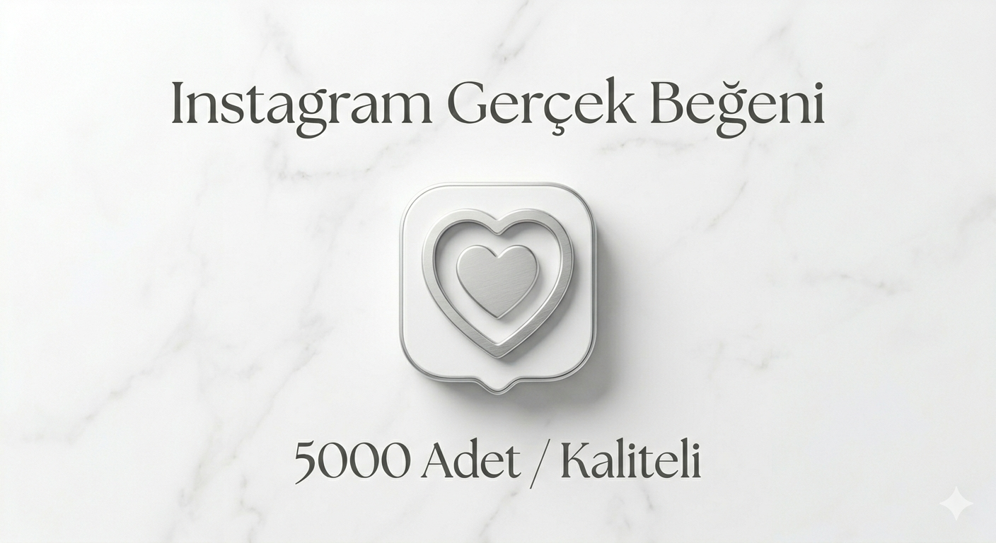 İnstagram Gerçek Beğeni 5000 Adet